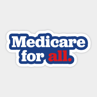 Medicare for ALL Sticker